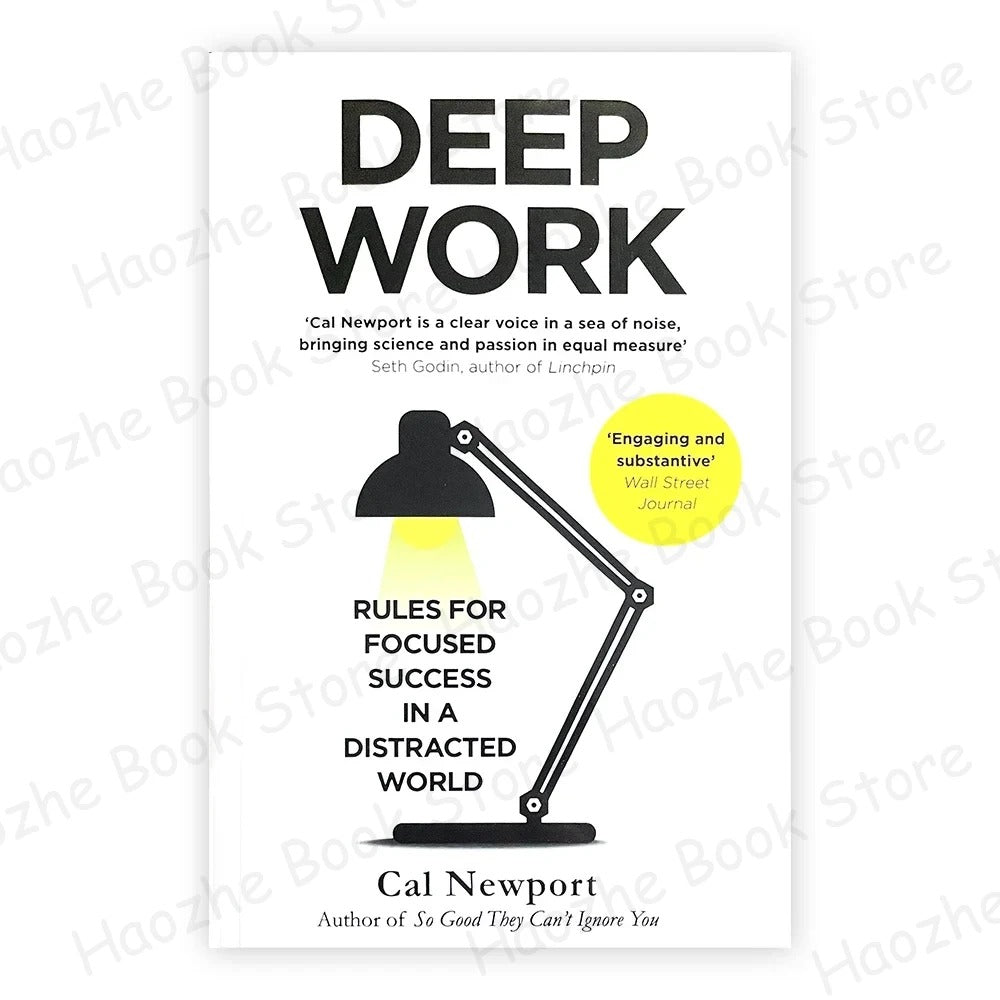 Deep Work by Cal Newport – Rules for Focused Success in a Distracted World (Leadership & Motivation)