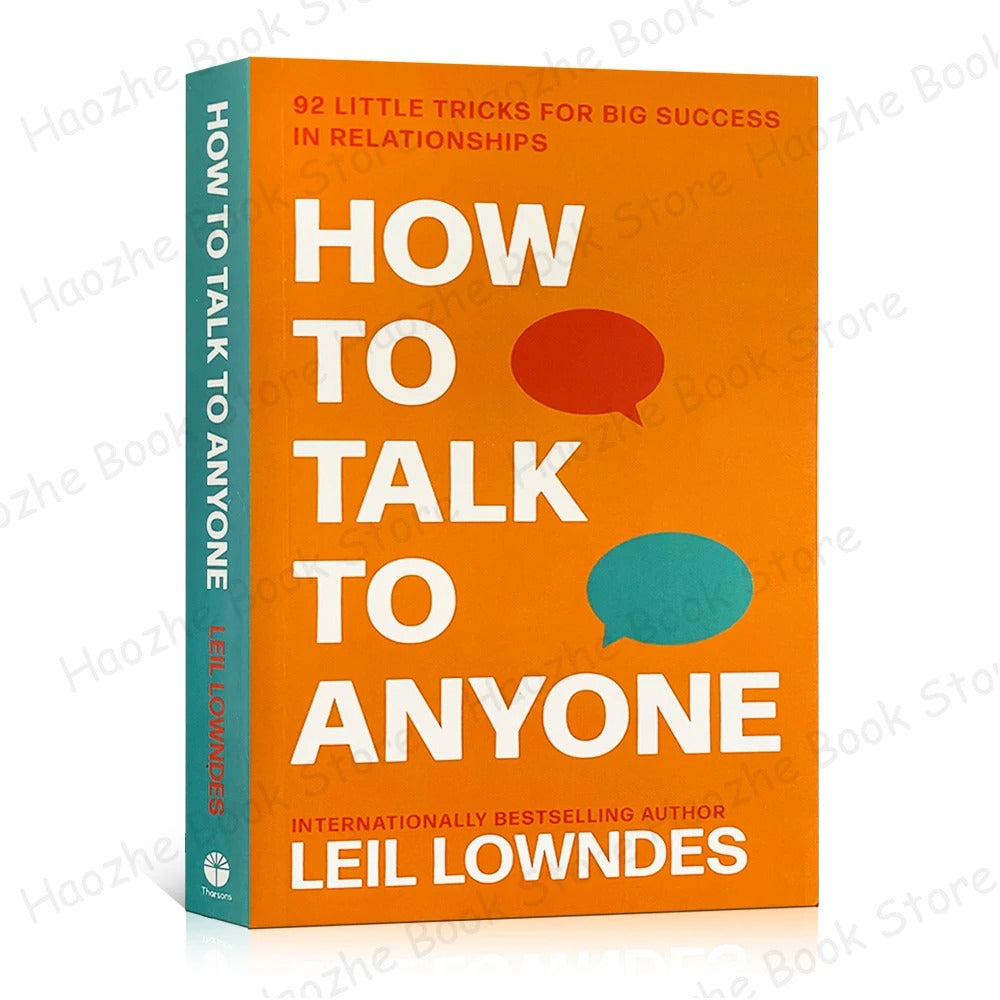 How to Talk to Anyone: 92 Little Tricks for Big Success in Relationships (Communication & Social Skills)