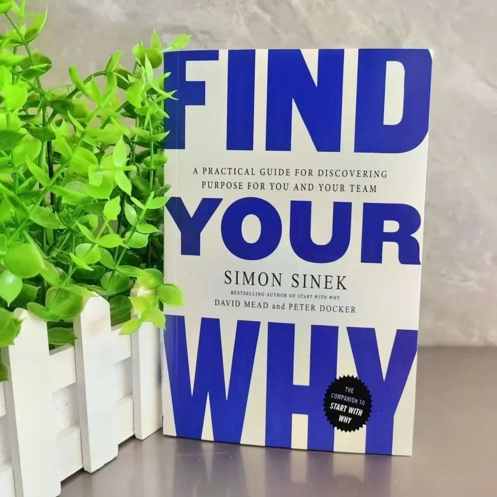 Find Your Why by Simon Sinek – How Great Leaders Inspire Everyone to Take Action (2025 Edition, Economics & Management)