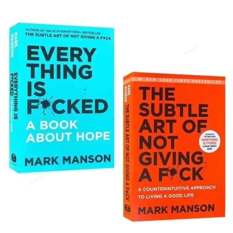 The Subtle Art of Not Giving a Fck / Everything is Fcked by Mark Manson – Self-Management & Stress Relief