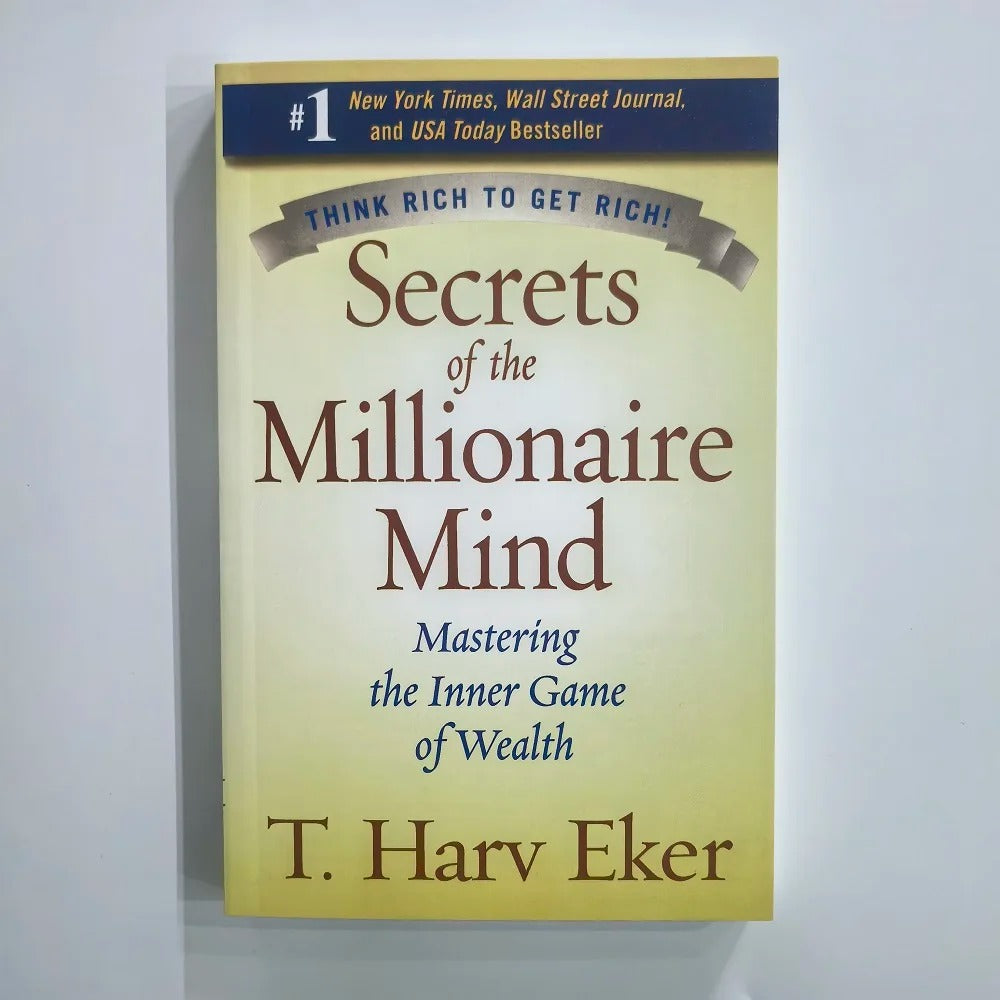 Secrets of The Millionaire Mind: Mastering The Inner Game of Wealth by T. Harv Eker (Finance Books)