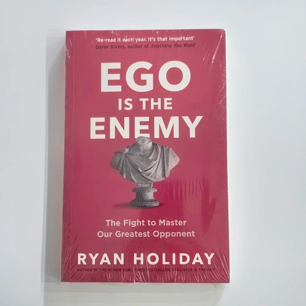 Ego Is The Enemy by Ryan Holiday – The Fight to Master Our Greatest Opponent (English Book)
