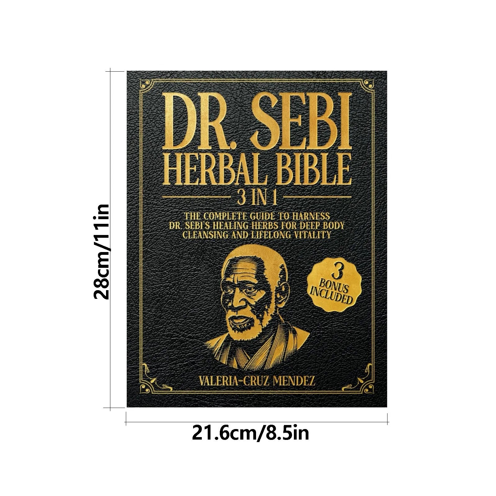 Dr. Sebi’s Herbal Bible: A Complete Guide to Deep Body Cleansing and Lifelong Vitality Using Dr. Sebi’s Herbs
