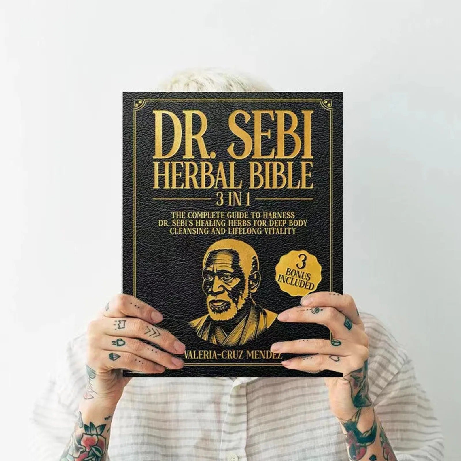 Dr. Sebi’s Herbal Bible: A Complete Guide to Deep Body Cleansing and Lifelong Vitality Using Dr. Sebi’s Herbs