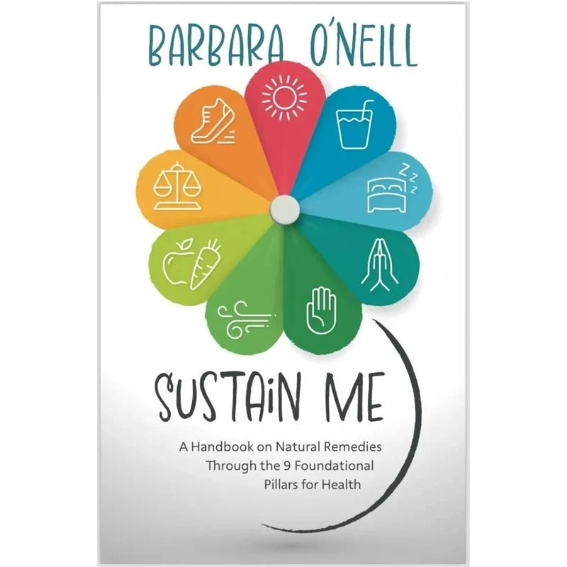 O'neill Sustain Me: A Handbook of Natural Remedies – The 9 Foundational Pillars for Health (Paperback)